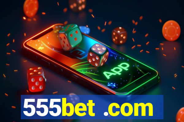 555bet .com